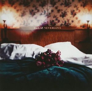 Neverlove [Import] , Buck 65