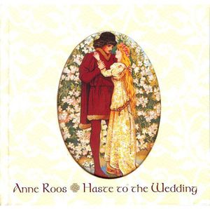 Haste to the Wedding , Anne Roos