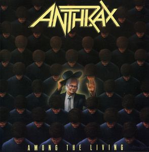 Among the Living , Anthrax