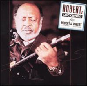 Play Robert & Robert , Robert Lockwood, Jr.