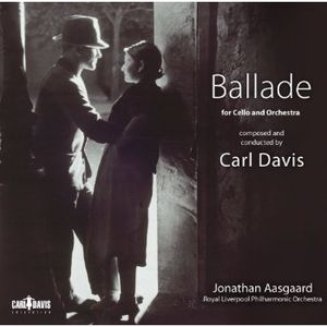 Ballade for Cello & Orchestra , Carl Davis