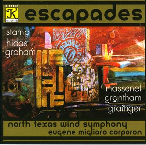Escapades , North Texas Wind Symphony