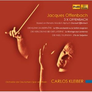 3 X Offenbach , Carlos Kleiber