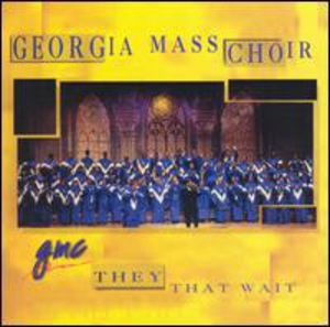 They That Wait , The Georgia Mass Choir