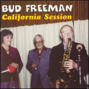 California Session , Bud Freeman