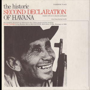 Historic Second Declaration of Havana: Feb 4 1962 , Fidel Castro