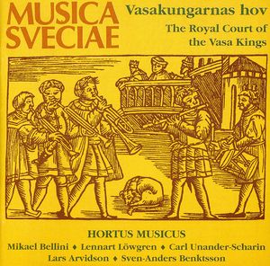 Royal Court Vasa Kings , Hortus Musicus