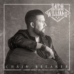 Chain Breaker , Zach Williams