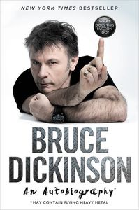 What Does This Button Do?: An Autobiography , Bruce Dickinson