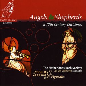 Angels & Shepherds 17th Century Christmas , Netherlands Bach Society