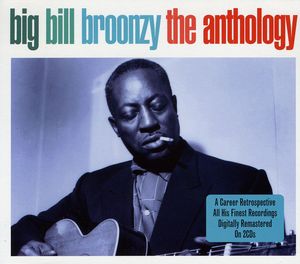 Anthology [Import] , Big Bill Broonzy