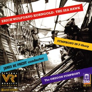 Suite from Sea Hawk Symphony in F Sharp , James DePreist