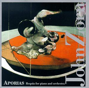 Aporias: Requia for Piano & Orchestra , John Zorn