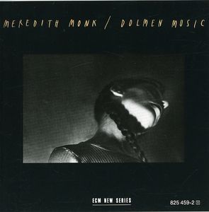 Dolmen Music , Meredith Monk