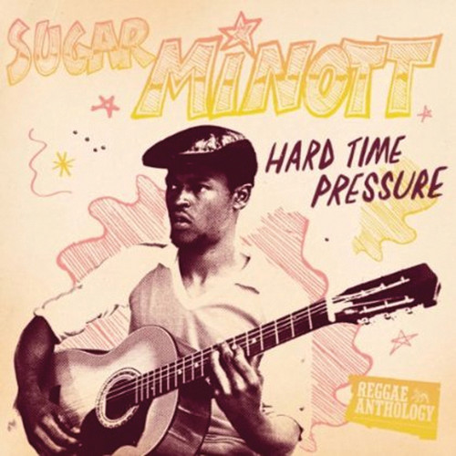 Hard Time Pressure: Reggae Anthology