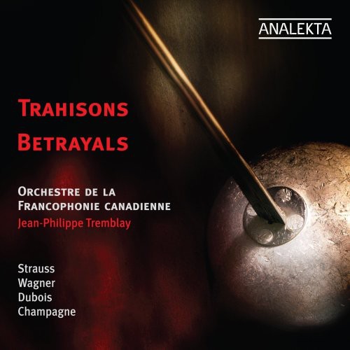 Orchestre De La Francophonie Canadienne - Betrayals