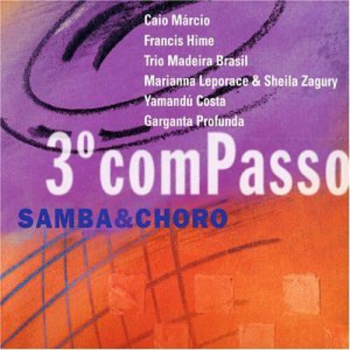 Terceiro Compasso: Sambas & Choros [Import]