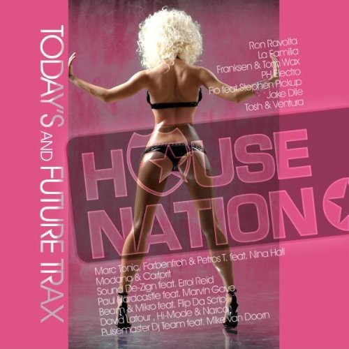 House Nation (Today's and Future Trax)