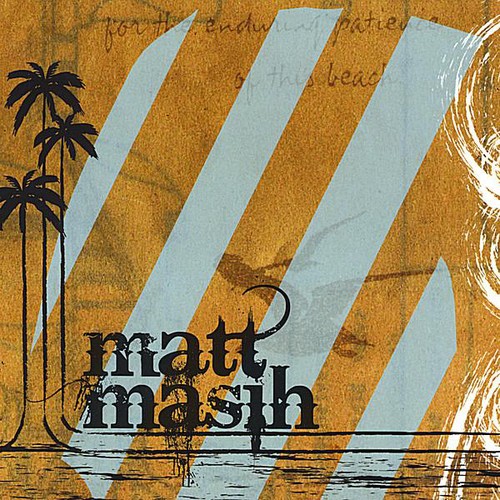 Matt Masih - Matt Masih