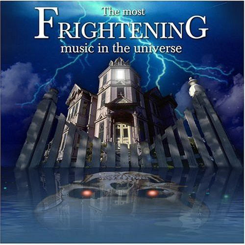 Most Frightening Music in the Universe / Various
