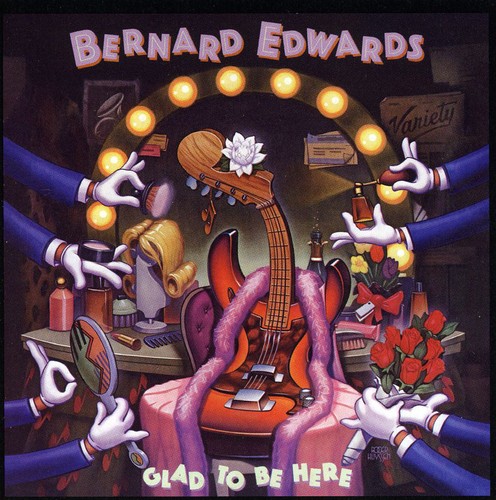 Bernard Edwards - Glad To Be Here