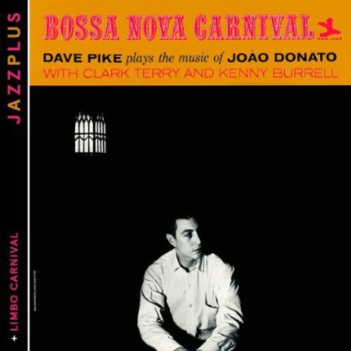 Dave Pike - Bossa Nova Carnival/Limbo Carnival [Import]