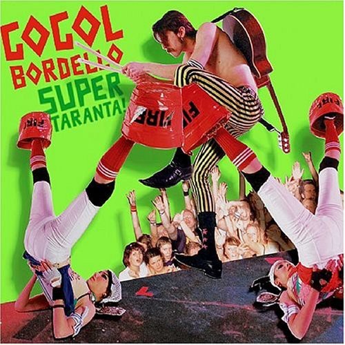 Gogol Bordello - Super Taranta