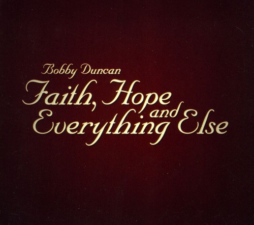 Faith, Hope and Everything Else
