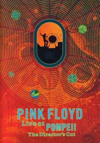 Pink Floyd: Live at Pompeii (The Director's Cut)