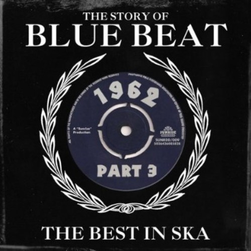 Story Of Blue Beat 1962, Vol. 3