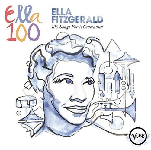 Ella Fitzgerald: 100 Songs for a Centennial