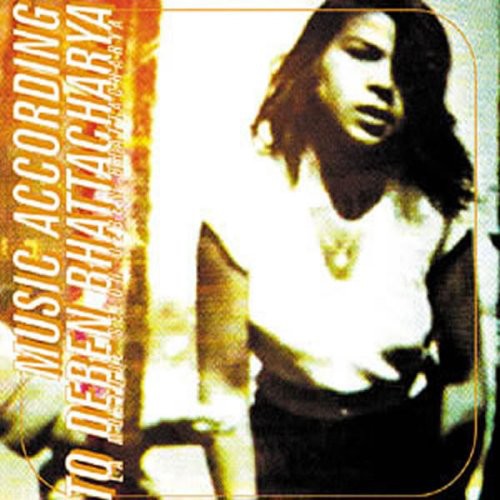 Music According to Deben Bhattacharya