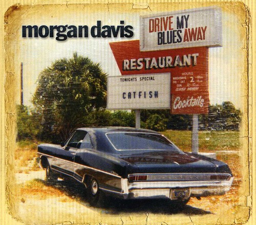 Morgan Davis - Drive My Blues Away