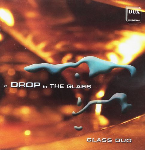 Drop in the Glass: Glass Duo on the Glass Harp