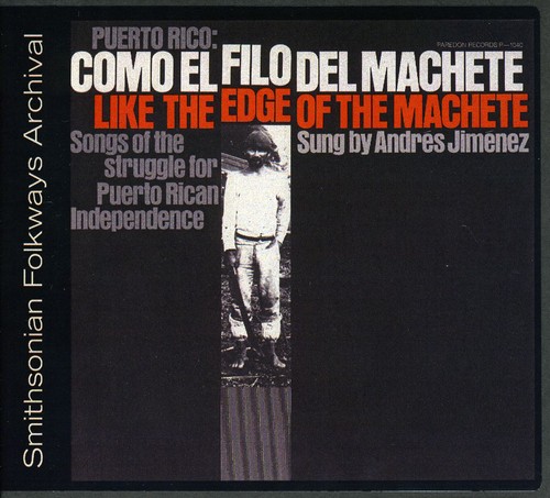 Andres Jimenez - Puerto Rico: Como El Filo Del Machete
