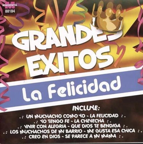 Grandes Exitos: La Felicidad [Import]