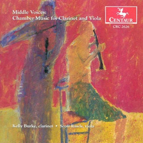 Middle Voices: Chamber Music for Clarinet & Viola