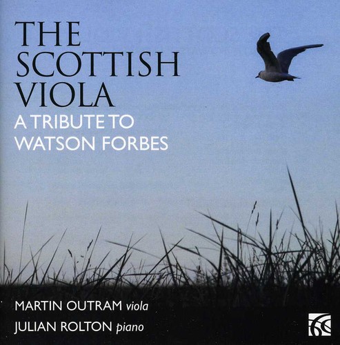 Scottish Viola: A Tribute to Watson Forbes