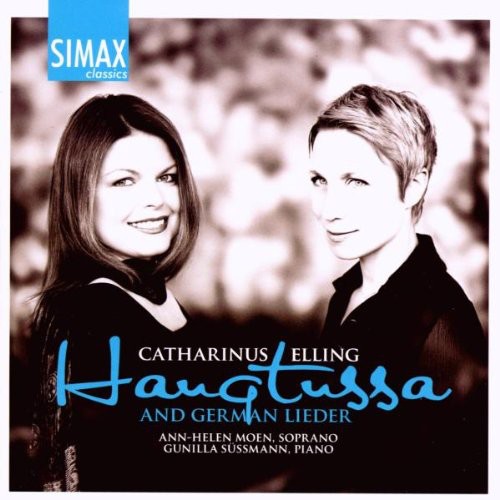 Haugtussa & German Lieder By Catharinus Elling