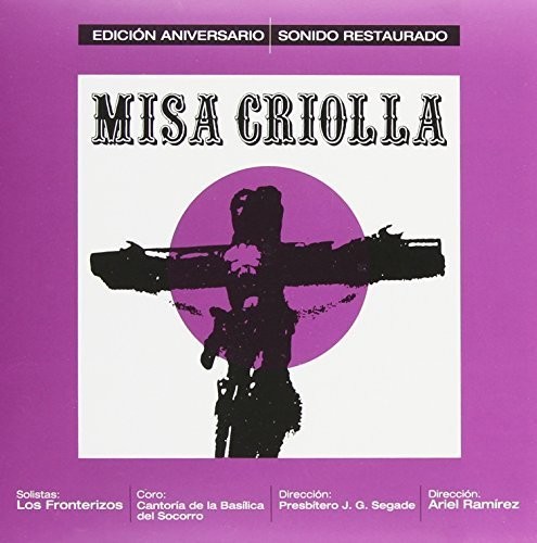 La Misa Criolla Edicion Aniversario [Import]