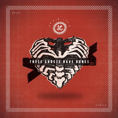 These Ghosts Have Bones