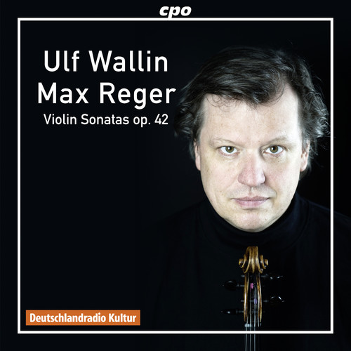 Reger: Sonatas for Violin Solo, Op. 42
