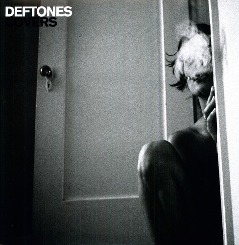 Covers [Import] , Deftones
