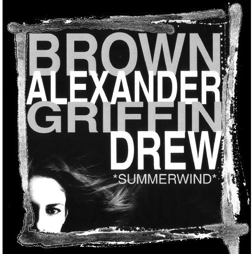 Brown/Alexander/Griffin/Drew - Summerwind