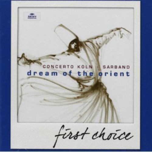 First Choice: Dream of the Orient