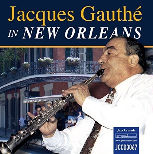 Jacques Gauthe In New Orleans [Import]