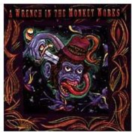 WRENCH IN THE MONKEY WORKS