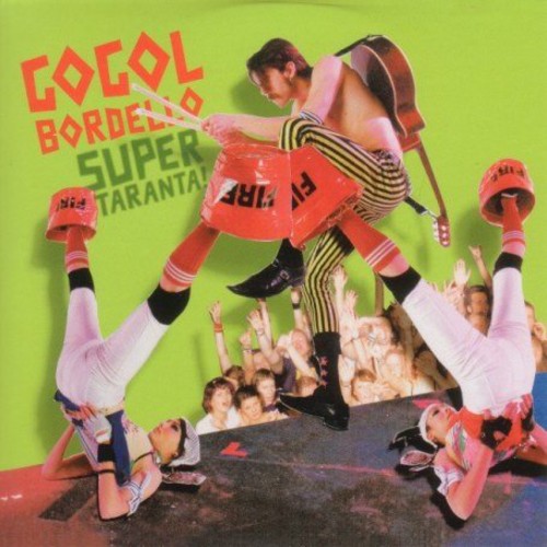 Gogol Bordello - Super Taranta [Import]
