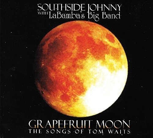 GRAPEFRUIT MOON: SONGS OF TOM WAITS