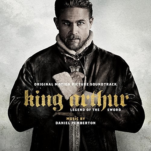 King Arthur: Legend of the Sword (Original Motion Picture Soundtrack) [Import]